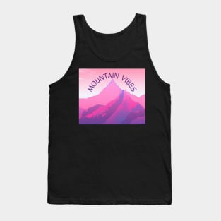 Mountain vibes - good vibes in the mountains Tank Top
